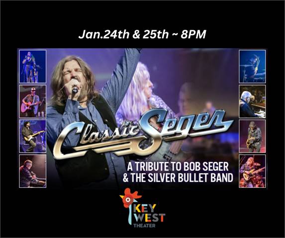 Classic Seger: Bob Seger's Greatest Hits Live at The Key West Theater