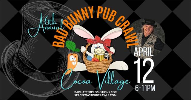 6th Annual Bad Bunny Easter Pub Crawl Cocoa Village 2025, Saturday, April 12, 6 pm to 11 pm